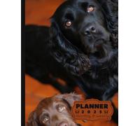Puppy Cocker Spaniel planner 2025: monthly and weekly 2025 | puppy Cocker Spaniel A4 2025 Diary | From Jan to Dec | Planning Giftable Perfect Gift ... Perfect For Dog Lover, Extra Notes Pages