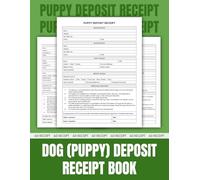Puppy Deposit Receipt and Sales Contract Book: Legal Agreement between Breeder and Buyer for Dog Purchase | 50 Receipts.