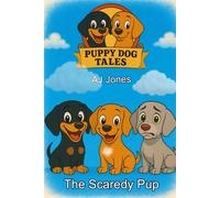Puppy Dog Tales: The Scaredy Pup
