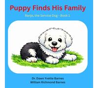 Puppy Finds His Family: Banjo The Service Dog - Book 1