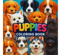 Puppy Pals: A Cute & Cuddly Coloring Adventure: Adorable Dog Breeds for Kids to Color .