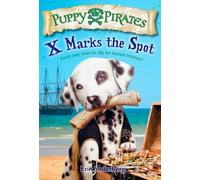 Puppy Pirates #2: X Marks the Spot