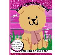Puppy Sparkle! Coloring Book for Kids of All Ages: Paperback (8.5x11) Get Your Crayons Ready to Have Fun & Color