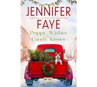 Puppy Wishes & Candy Kisses: Grumpy Sunshine, Christmas Romance