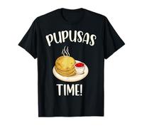 Pupusas Time! Latin Salvadorian Food Lovers Pupusa T-Shirt