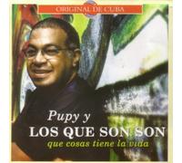 Pupy Y Los Que Son Son - Que Cosas Tiene la Vida