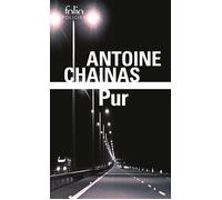 Antoine Chainas – Pur – Roman – Poche