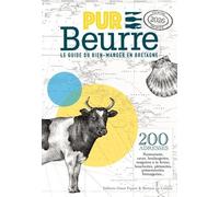Pur Beurre - Le Guide Du Bien Manger En Bretagne - Edition 2026