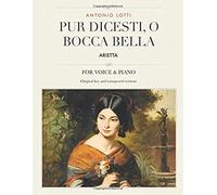 Pur Dicesti, O Bocca Bella: Arietta, For Medium, High And Low Voices (The Singer's Resource)