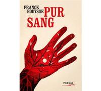 Franck Bouysse – Pur sang – Roman – Broché