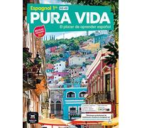 Pura Vida 1re - Livre de l'élève: El placer de aprender español