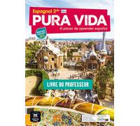 Pura vida 2de - Livre du professeur El placer de aprender español - Collectif - Maison Des Langues - broché - Scolaire / Universitaire