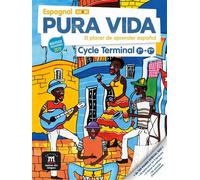 Pura vida cycle Terminal (1re et Terminale) - Livre de l'élève El placer de aprender español - Collectif - Maison Des Langues - broché - Scolaire / Universitaire