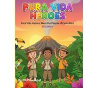 Pura Vida Heros: Meet the People of Costa Rica: A Bilingual Coloring Book for Kids