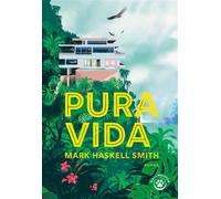 Pura Vida - Mark Haskell Smith - Gallmeister - Poche - Roman