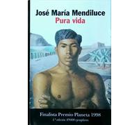 Pura Vida / Pure Life (Autores Espanoles E Iberoamericanos) (Spanish Edition) by Jose Maria Mendiluce (1998-08-02)