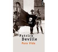 Pura vida: Vie et mort de William Walker