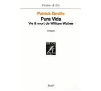 Pura Vida - Vie Et Mort De William Walker