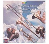 Purcell / Canadian Brass - High Bright Light & Clear