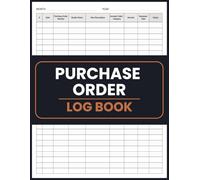 Purchase Order Log Book: Record Vendor Orders, Payments and Delivery Status and Keep Business Spending Under Control