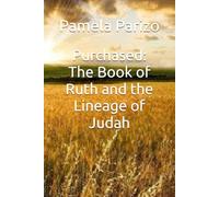 Purchased: The Book of Ruth and the Lineage of Judah