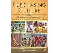 Purchasing Culture: The Dissemination of Associations in the Cross River Region of Cameroon and Nigeria