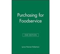 Purchasing for Foodservice by Lynne Nannen President of Creative Concepts Foodservice Consultants Robertson Lynne Nannen Robertson (Auteur)