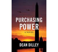 Purchasing Power A Novel - Dean M. Dilley - Lyons Press - ebook (ePub) - Livre