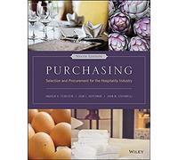 Purchasing: Selection And Procurement For The Hospitality Industry