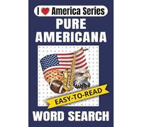 Pure Americana Word Search: 90+ Puzzles in Easy to Read Print about American Lifestyle, Cultural Traditions, Legendary Icons and More - 6 x 9 inches, 190 pages - Relaxing Brain Games