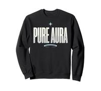 Pure Aura Confidence Funny Saying Quote Sweatshirt