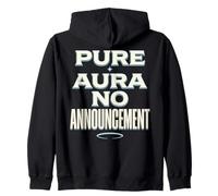 Pure Aura No Announcement Confidence Funny Saying Quote Sweat à Capuche