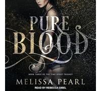 Pure Blood (Time Spirit Trilogy)