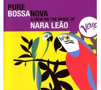 Leao, Nara - Pure Bossa Nova