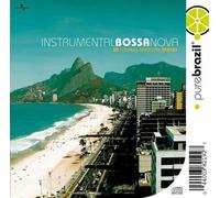 Pure Brazil : Instrumental Bossa Nova
