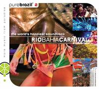 Pure Brazil:Rio Bahia Carnival - Vol. 2-Pure Brazil: Rio Bahia Ca