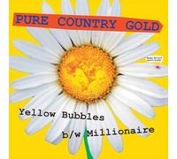 Pure Country Gold - 7-Yellow Bubbles [Import]