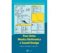 Pure Data - [Version Originale] Francesco Bianchi, Alessandro Cipriani, Maurizio Giri, (Auteur)