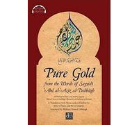 Pure Gold From The Words Of Sayyid¿ ¿Abd Al-¿Az¿Z Al-Dabb¿Gh