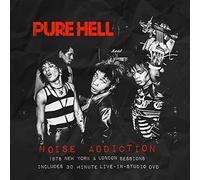 Pure Hell - Noise Addiction - 1978 New York & London