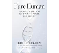Pure Human – La vérité cachée de notre divinité, pouvoir et destinée – Hay House