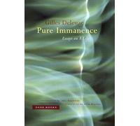 Pure Immanence: Essays On A Life