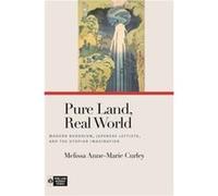 Pure Land Real World by Melissa AnneMarie Curley Melissa AnneMarie Curley (Auteur)