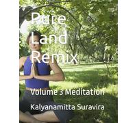 Pure Land Remix: Volume 3 Meditation