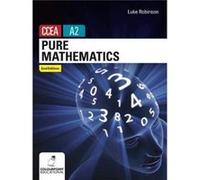 Pure Mathematics for CCEA A2 Level by Luke Robinson Luke Robinson (Auteur)