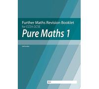 Pure Maths 1 : Further Mathematics Revision Booklet For Ccea Gcse