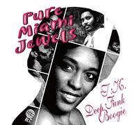 PURE MIAMI JEWELS : T.K. DEEP FUNK BOOGIE [日本独自企画盤]