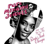Pure Miami Jewels : T.K. Deep Funk Boogie (Japan Only/Remastered) [Import]