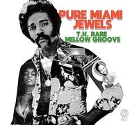 Pure Miami Jewels: T.K. Rare Mellow Groove/Various [Import]