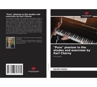 Pure" Pianism In The Etudes And Exercises By Karl Cherny